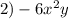 2)-6x^2y