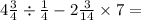 4 \frac{3}{4} \div \frac{1}{4} - 2 \frac{3}{14} \times 7 =