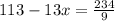 113-13x= \frac{234}{9}