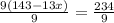 \frac{9(143-13x)}{9} = \frac{234}{9} &#10;