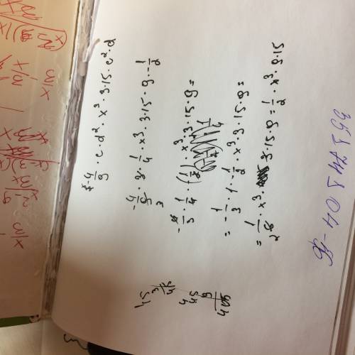 Представьте одночлен (-4/9•с•d^2•? ^3•15•c^2•d. в стандартном виде и найдите его значение при с=3, d