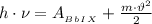 h\cdot \nu=A_{_B_b_I_X}+ \frac{m\cdot \vartheta^2}{2}