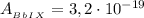 A_{_B_b_I_X}=3,2\cdot 10^{-19}