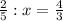 \frac{2}{5}:x= \frac{4}{3}