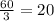 \frac{60}{3} =20