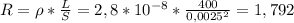 R=\rho* \frac{L}{S} =2,8*10^{-8} * \frac{400}{ 0,0025^{2}} =1,792