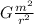 G \frac{m^{2} }{ r^{2} }