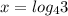 x=log _{4} 3