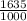 \frac{1635}{1000}