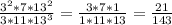 \frac{3^2*7*13^2}{3*11*13^3} = \frac{3*7*1}{1*11*13} = \frac{21}{143}