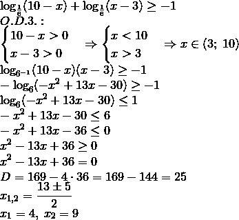 Решите неравенство: а) log ( 1 / 6)( 10 - x ) + log(1 / 6 )( x - 3 ) больше или равно -1