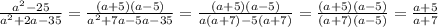 \frac{ a^{2}-25 }{a^2+2a-35}= \frac{ (a+5)(a-5) }{a^2+7a-5a-35}=\frac{ (a+5)(a-5) }{a(a+7)-5(a+7)}=\frac{ (a+5)(a-5) }{(a+7)(a-5)}= \frac{a+5}{a+7}