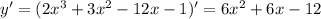 y'=(2x^3+3x^2-12x-1)'=6x^2+6x-12