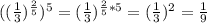 ((\frac{1}{3})^\frac{2}{5})^5=(\frac{1}{3})^{\frac{2}{5}*5}=(\frac{1}{3})^2=\frac{1}{9}