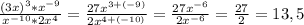 \frac{(3x)^3*x^{-9}}{x^{-10}*2x^4}=\frac{27x^{3+(-9)}}{2x^{4+(-10)}}=\frac{27x^{-6}}{2x^{-6}}=\frac{27}{2}=13,5