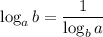 \displaystyle \log_a b= \frac{1}{\log_b a}