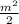 \frac{ m^{2} }{2}