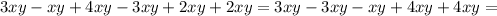 3xy-xy+4xy-3xy+2xy+2xy=3xy-3xy-xy+4xy+4xy=