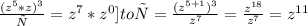 \frac{(z^5*z)^3}{р}=z^7*z^0]to р=\frac{(z^{5+1})^3}{z^7}=\frac{z^{18}}{z^7}=z^{11}