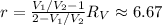 r = \frac{ V_1/V_2 - 1 }{ 2 - V_1/V_2 } R_V \approx 6.67