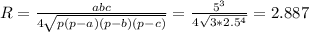 R= \frac{abc}{4 \sqrt{p(p-a)(p-b)(p-c)} } = \frac{5^3}{4 \sqrt{3*2.5^4} } =2.887