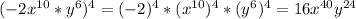 (-2x^{10}*y^6)^4=(-2)^4*(x^{10})^4*(y^6)^4=16x^{40}y^{24}