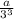 \frac{a}{3 ^{3} }