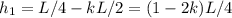 h_1 = L/4 - kL/2 = (1-2k)L/4