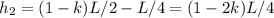 h_2 = (1-k)L/2-L/4 = (1-2k)L/4