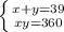 \left \{ {{x+y=39} \atop {xy=360}} \right.