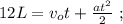 12L = v_o t + \frac{a t^2}{2} \ ;