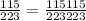 \frac{115}{223} = \frac{115115}{223223}