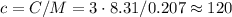 c = C/M = 3\cdot8.31/0.207\approx 120