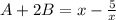 A+2B=x- \frac{5}{x}