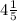 4\frac{1}{5}