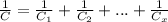 \frac{1}{C} = \frac{1}{C_1}+ \frac{1}{C_2}+... + \frac{1}{C_x}