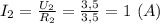 I_2= \frac{U_2}{R_2} = \frac{3,5}{3,5} =1 \ (A)