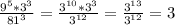 \frac{9^5*3^3}{81^3}= \frac{3^{10}*3^3}{3^{12}}= \frac{3^{13}}{3^{12}}= 3