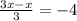 \frac{3x-x}{3} =-4