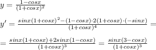 y= \frac{1-cosx}{(1+cosx)^2} \\\\y'= \frac{sinx(1+cosx)^2-(1-cosx)\cdot 2(1+cosx)\cdot (-sinx)}{(1+cosx)^4} =\\\\=\frac{sinx(1+cosx)+2sinx(1-cosx)}{(1+cosx)^3}=\frac{sinx(3-cosx)}{(1+cosx)^3}