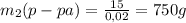 m_{2}(p-pa) = \frac{15}{0,02} = 750g