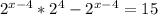 2^{x-4}*2^4-2^{x-4}=15