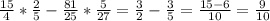 \frac{15}{4}* \frac{2}{5} - \frac{81}{25}* \frac{5}{27} = \frac{3}{2} - \frac{3}{5} = \frac{15-6}{10} = \frac{9}{10}