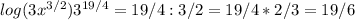 log(3 x^{3/2} )3 ^{19/4} =19/4:3/2=19/4*2/3=19/6&#10;&#10;