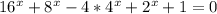 16^x+8^x-4*4^x+2^x+1=0