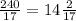 \frac{240}{17} =14 \frac{2}{17}