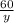 \frac{60}{y}