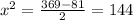 x^2= \frac{369-81}{2}= 144