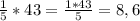 \frac{1}{5}*43= \frac{1*43}{5}=8,6