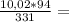 \frac{10,02*94}{331} =